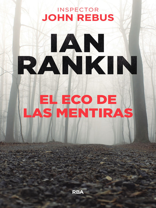 Title details for El eco de las mentiras by Ian Rankin - Available